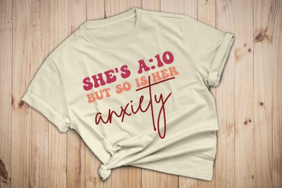 She's A10 and But So Is Her Anxiety